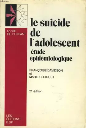 Couverture du produit · Le suicide de l'adolescent, étude épidémiologique