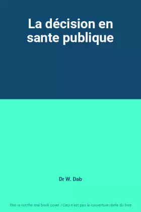 Couverture du produit · La décision en sante publique