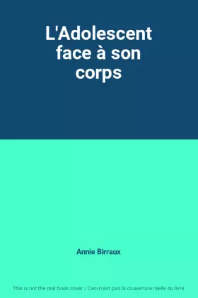 Couverture du produit · L'Adolescent face à son corps