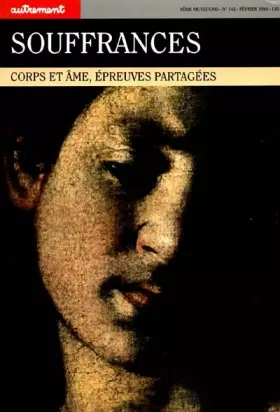 Couverture du produit · SOUFFRANCES. Corps et âme, épreuves partagées