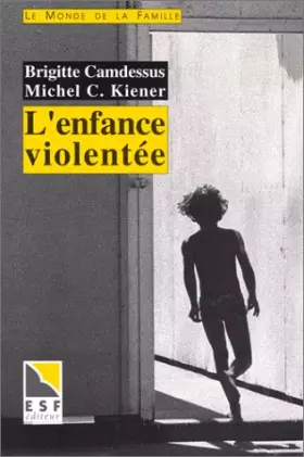 Couverture du produit · L'enfance violentée