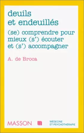 Couverture du produit · Deuils et endeuilles se comprendre pour mieux s'ecouter et s'accompagner