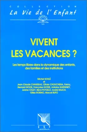 Couverture du produit · Vivent les vacances ? les temps libres dans la dynamique des enfants