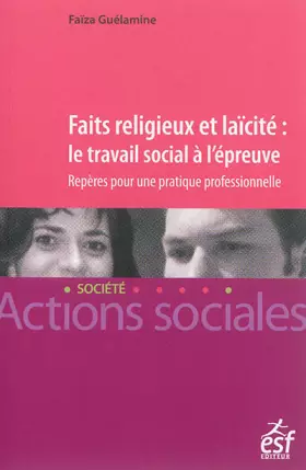 Couverture du produit · Faits religieux et laïcité : le travail social à l'épreuve