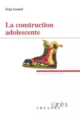Couverture du produit · La construction adolescente