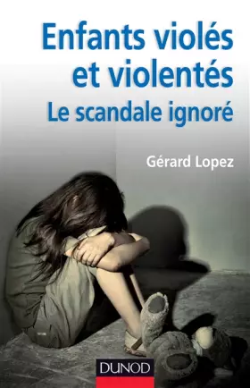 Couverture du produit · Enfants violés et violentés : le scandale ignoré
