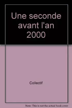 Couverture du produit · Une seconde avant l'an 2000