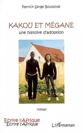 Couverture du produit · Kakou et Mégane: Une histoire d'adoption