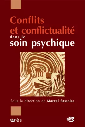 Couverture du produit · Conflits et conflictualité dans le soin psychique