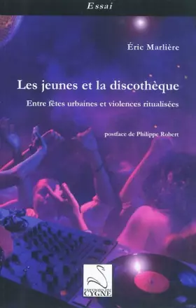 Couverture du produit · Les jeunes et la discothèque: Entre fêtes urbaines et violences ritualisées