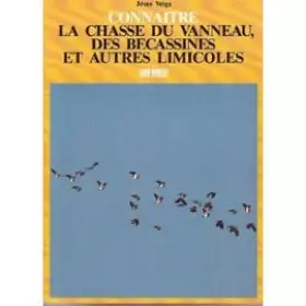 Couverture du produit · La chasse du vanneau, de la bécassine et autres limicoles