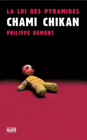 Couverture du produit · La loi des pyramides, Tome 1 : Chami Chikan