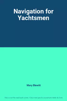 Couverture du produit · Navigation for Yachtsmen