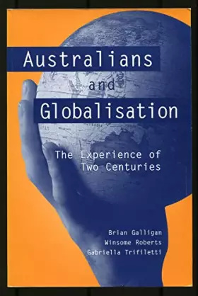 Couverture du produit · Australians and Globalisation: The Experience of Two Centuries