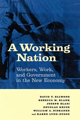 Couverture du produit · A Working Nation: Workers, Work, and Government in the New Economy