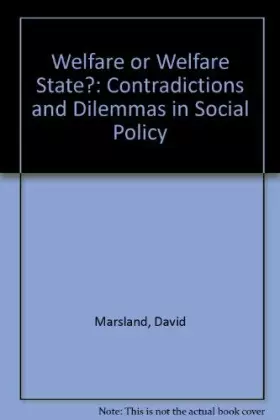 Couverture du produit · Welfare or Welfare State?: Contradictions and Dilemmas in Social Policy