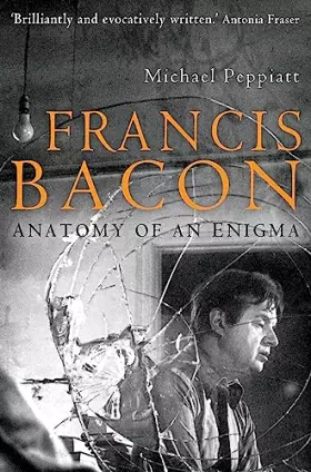 Couverture du produit · Francis Bacon: Anatomy of an Enigma