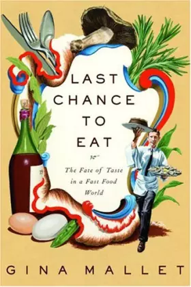 Couverture du produit · Last Chance to Eat: The Fate of Taste in a Fast Food World