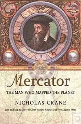 Couverture du produit · Mercator: The Man Who Mapped the Planet New edition by Crane, Nicholas (2003) Paperback
