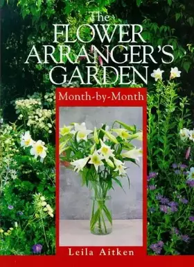 Couverture du produit · The Flower Arrangers Garden Month-By-Month (Month-By-Month Series)