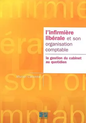 Couverture du produit · L'infirmière libérale et son organisation comptable