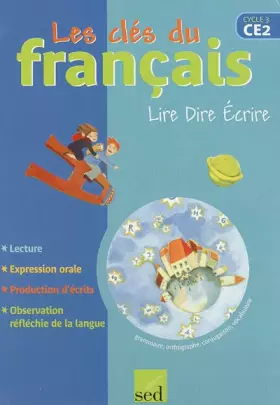 Couverture du produit · Lire Dire Ecrire CE2 : Livre de l'élève