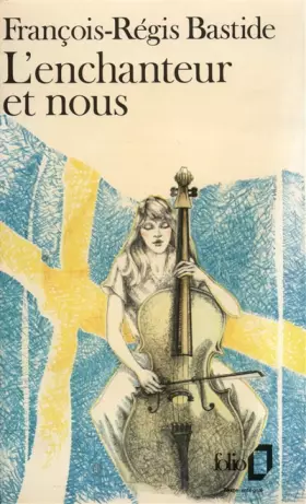 Couverture du produit · L'enchanteur et nous