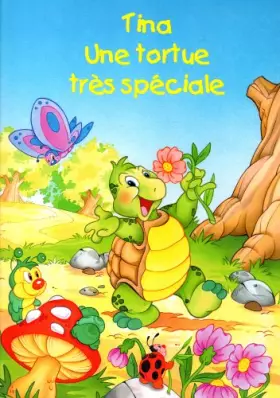 Couverture du produit · Tina, une tortue très spéciale