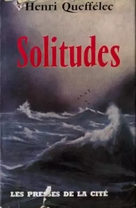 Couverture du produit · Henri Queffelec. Solitudes