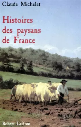 Couverture du produit · Histoires des paysans de France