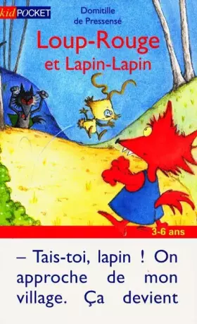 Couverture du produit · Loup-Rouge, Tome 4 : Loup-Rouge et Lapin-Lapin