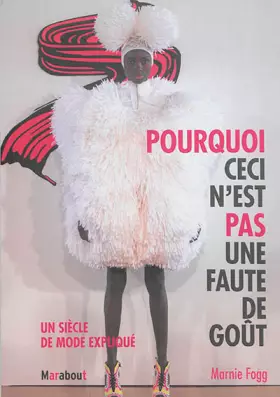 Couverture du produit · Pourquoi ceci n'est pas une faute de goût: Un siècle de mode expliqué