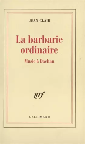 Couverture du produit · La Barbarie ordinaire