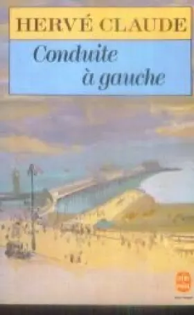 Couverture du produit · Conduite a gauche : roman