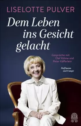 Couverture du produit · Dem Leben ins Gesicht gelacht: Gespräche mit Olaf Köhne und Peter Käfferlein