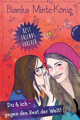 Couverture du produit · Best Friends Forever: Du & ich – gegen den Rest der Welt!