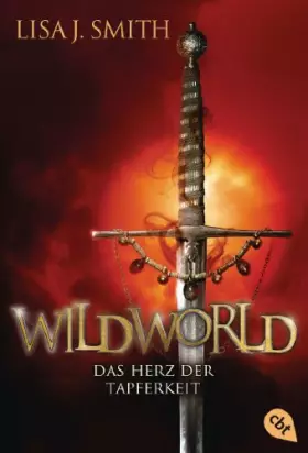 Couverture du produit · WILDWORLD – Das Herz der Tapferkeit: Band 2