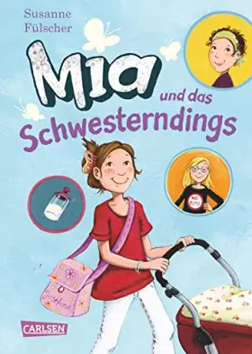 Couverture du produit · Mia 6: Mia und das Schwesterndings (6)