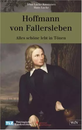 Couverture du produit · Hoffmann von Fallersleben: Alles Schöne lebt in Tönen