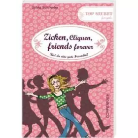 Couverture du produit · Top Secret for girls - Zicken, Cliquen, friends forever: Bist du eine gute Freundin? (Kreativ- und Sachbücher)