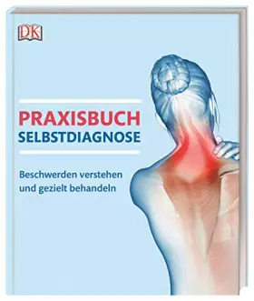 Couverture du produit · Praxisbuch Selbstdiagnose: Beschwerden verstehen und gezielt behandeln