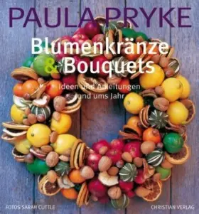Couverture du produit · Blumenkränze und Bouquets: Ideen und Anleitungen rund ums Jahr