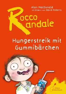 Couverture du produit · Rocco Randale - Hungerstreik mit Gummibärchen Rocco Randale Bd. 4 (dtv Fortsetzungsnummer 0, Band 720031)