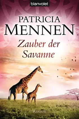 Couverture du produit · Zauber der Savanne: Roman (Die große Afrika Saga, Band 3)