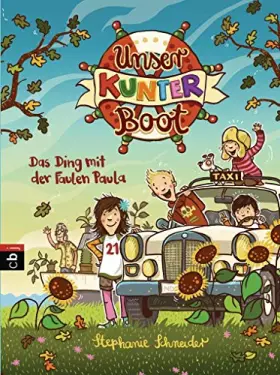 Couverture du produit · Unser Kunterboot - Das Ding mit der Faulen Paula (Die Kunterboot-Reihe, Band 2)