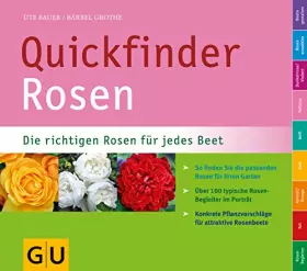 Couverture du produit · Quickfinder Rosen: Die richtigen Rosen für jedes Beet. So finden Sie die passenden Rosen für Ihren Garten. (Pflanzenpraxis)