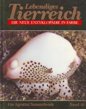 Couverture du produit · Lebendiges Tierreich. Die neue Enzyklopädie in Farbe. Ein Agostini Sammelwerk Band 46