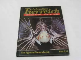 Couverture du produit · Lebendiges Tierreich Die neue Enzyklopädie in Farbe Band 34