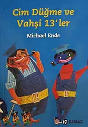 Couverture du produit · Cim Dugme ve Vahsi 13'ler (Turkish Edition)