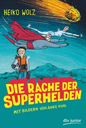Couverture du produit · Die Rache der Superhelden (Superhelden-Reihe, Band 1)